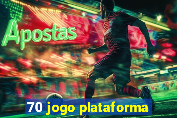 70 jogo plataforma